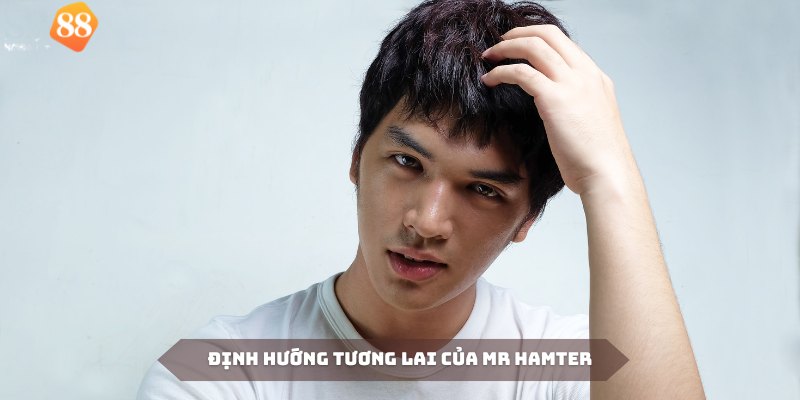 Định hướng cho tương lai của SA88 được Mr. Hamter vạch rõ